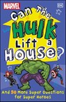 Marvel Can The Hulk Lift a House? - Melanie Scott - 9780241529140