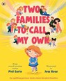 Two Families to Call My Own - Phil Earle - 9780241529553