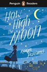 Penguin Readers Level 4: How High The Moon (ELT Graded Reader) - Karyn Parsons - 9780241534380