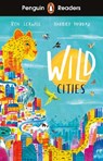 Penguin Readers Level 2: Wild Cities (ELT Graded Reader) - Ben Lerwill - 9780241542545
