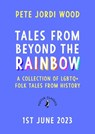Tales From Beyond the Rainbow - Pete Jordi Wood - 9780241545447