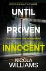 Until Proven Innocent - Nicola Williams - 9780241562710