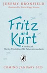 Fritz and Kurt - Jeremy Dronfield - 9780241565759