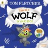 There's a Wolf in Your Book - Tom Fletcher - 9780241591376