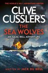 Clive Cussler's The Sea Wolves - Jack du Brul - 9780241600252