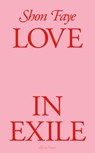 Love in Exile - Shon Faye - 9780241605981