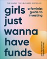 Girls Just Wanna Have Funds - Camilla Falkenberg ; Emma Due Bitz ; Anna-Sophie Hartvigsen - 9780241607800