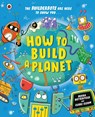 How to Build a Planet - Moira Butterfield - 9780241623268