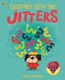 Geoffrey Gets the Jitters - Nadia Shireen - 9780241623688