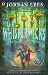 The Whisperwicks: The Impossible Trials - Jordan Lees - 9780241625088