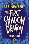 The First Shadowdragon - Lee Newbery - 9780241628577