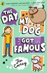 The Day My Dog Got Famous - Jen Carney - 9780241631300
