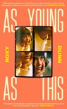 As Young as This - Roxy Dunn - 9780241632710
