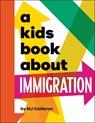 A Kids Book About Immigration - MJ Calderon - 9780241634622