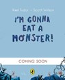 I'm Gonna Eat a Monster! - Kael Tudor - 9780241638125