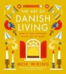 The Art of Danish Living - Meik Wiking - 9780241638279