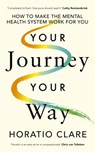 Your Journey, Your Way - Horatio Clare - 9780241641330
