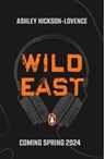 Wild East - Ashley Hickson-Lovence - 9780241645451