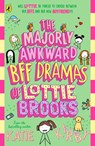 The Majorly Awkward BFF Dramas of Lottie Brooks - Katie Kirby - 9780241647400