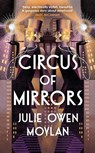 Circus of Mirrors - Julie Owen Moylan - 9780241651520