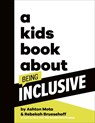A Kids Book About Being Inclusive - Ashton Mota ; Rebekah Bruesehoff - 9780241656280
