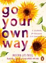 Go Your Own Way - Meera Lee Patel - 9780241657409