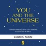 You and the Universe - Lucy Hawking ; Stephen Hawking - 9780241657492