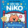 Uh-Oh, Niko: Bedtime - Chris Chatterton - 9780241661307