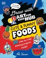 Draw with Art for Kids Hub Cute and Funny Foods - Rob Jensen ; Art For Kids Hub - 9780241662809