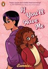 If You'll Have Me - Eunnie - 9780241668726