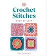 Crochet Stitches Step-by-Step - Claire Montgomerie - 9780241671184