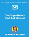 The Superhero’s First Aid Manual - Punam Krishan - 9780241675557