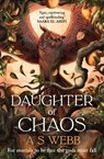 Daughter of Chaos - A S Webb - 9780241676363