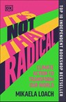 It's Not That Radical - Mikaela Loach - 9780241680353