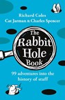 The Rabbit Hole Book - Richard Coles ; Charles Spencer ; Cat Jarman - 9780241684863