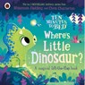 Ten Minutes to Bed: Where's Little Dinosaur? - Rhiannon Fielding - 9780241687840
