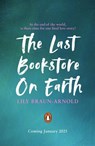The Last Bookstore on Earth - Lily Braun-Arnold - 9780241701560