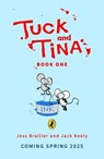 Tuck and Tina and the Lost Fortune - Jess Brallier ; Jack Keely - 9780241704264
