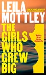 The Girls Who Grew Big - Leila Mottley - 9780241705513