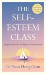 The Self-Esteem Class - Dr Yoon Hong Gyun - 9780241707838