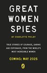 The Secret Lives of Women Spies - Charlotte Philby - 9780241709443