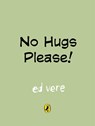 Waffles and Julius: No Hugs Please - Ed Vere - 9780241709832
