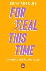 For Real This Time - Beth Reekles - 9780241712900