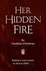 Her Hidden Fire - Clíodhna O'Sullivan - 9780241714829