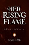 Her Rising Flame - Clíodhna O'Sullivan - 9780241714843