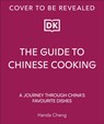 The Guide to Chinese Cooking - Handa Cheng - 9780241715642