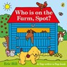 Who is on the Farm, Spot? - Eric Hill - 9780241720998