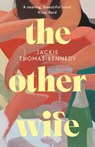 The Other Wife - Jackie Thomas-Kennedy - 9780241726563