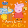 Peppa Pig: Peppa Loves Pancake Day - Peppa Pig - 9780241729045