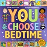 You Choose Bedtime - Pippa Goodhart - 9780241730577